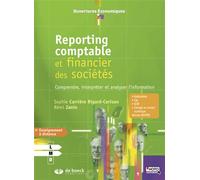 Reporting comptable et financier des sociétés Comprendre, interpréter et analyser l'information - Sophie Carrière Rigard-Cerison - De Boeck Supérieur - broché - Etude