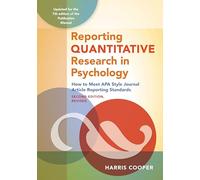 Reporting Quantitative Research in Psychology: How to Meet APA Style Journal Article Reporting Standards