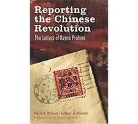 Reporting the Chinese Revolution Arthur J. Knodel, Baruch Hirson (Auteur)