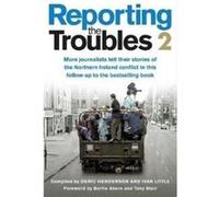 Reporting the Troubles 2 Reporting the Troubles 2 (Auteur)
