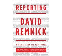 Reporting: Writings from The New Yorker
