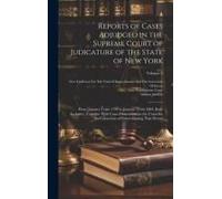 Reports Of Cases Adjudged In The Supreme Court Of Judicature Of The State Of New York: From January Term 1799 To January Term 1803, Both Inclusive: To