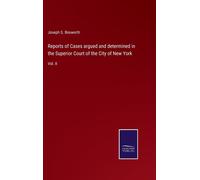 Reports Of Cases Argued And Determined In The Superior Court Of The City Of New York