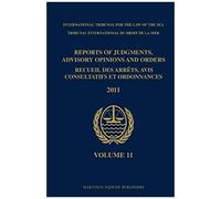 Reports Of Judgments, Advisory Opinions And Orders / Recueil Des Arrêts, Avis Consultatifs Et Ordonnances, Volume 11 (2011)