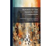 Reports Of The Immigration Commission