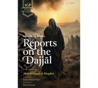 Reports On The Dajjal (Akhbar Al-Dajjal)