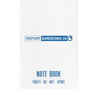 Reportsardegna24 Note Book: progetti, idee, sketch book Report Sardegna 24 giornale