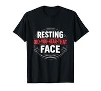 Repos Did-You-Hear-That Face | Humour mystère T-Shirt