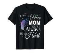 Repose en paix Maman Tu es toujours dans mon cœur Famille T-Shirt