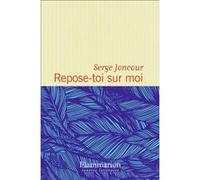 Repose-toi sur moi - Prix Interallié 2016
