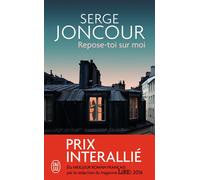 Repose-toi sur moi - Serge Joncour - J'ai Lu - Poche - Roman