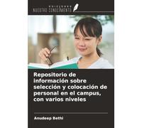 Repositorio de información sobre selección y colocación de personal en el campus, con varios niveles