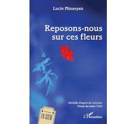 Reposons-nous sur ces fleurs: Médaille d'argent du concours Vivons les mots ! 2026