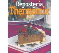 Repostería Con Thermomix Unkown (Auteur)