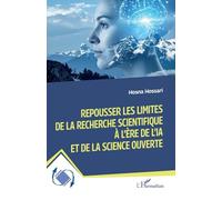 Repousser les limites de la recherche scientifique à l’ère de l’IA et de la science ouverte