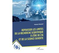 Repousser les limites de la recherche scientifique à l’ère de l’IA et de la science ouverte