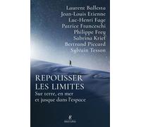 Repousser les limites - Les nouveaux chemins de l'exploration