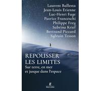 Repousser les limites - Les nouveaux chemins de l'exploration
