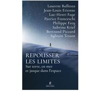 Repousser les limites sur terre, en mer et jusque dans l'espace