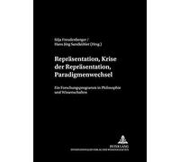 Repräsentation, Krise Der Repräsentation, Paradigmenwechsel