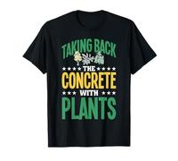 Reprendre Le Béton avec Les Plantes Urbain T-Shirt