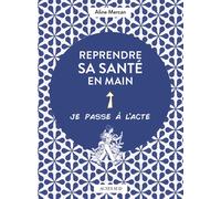 Reprendre sa santé en main