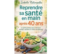 Reprendre sa santé en main après 40 ans