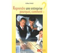 Reprendre Une Entreprise - Pourquoi, Comment ?