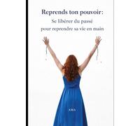 Reprends ton pouvoir: De l'introspection à la liberté, ton chemin vers toi-même