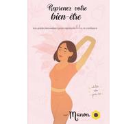 Reprenez votre bien-être: Ton guide bienveillant pour prendre du poids et confiance en soi