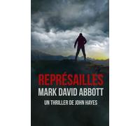 Représailles: Un Thriller de John Hayes: #5
