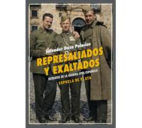 Represaliados y exaltados: retratos de la guerra civil española