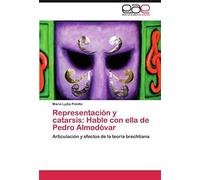 Representación Y Catarsis: Hable Con Ella De Pedro Almodóvar