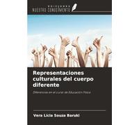 Representaciones culturales del cuerpo diferente: Diferencias en el curso de Educación Física
