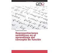 Representaciones Semióticas En El Aprendizaje Del Concepto De Función