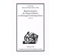 Representacoes De Teatro Classico No Portugal Contemporaneo Maria de Fâatima Sousa e. Silva (Auteur)
