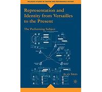 Representation And Identity From Versailles To The Present