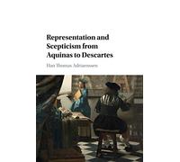 Representation and Scepticism from Aquinas to Descartes