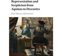 Representation and Scepticism from Aquinas to Descartes Han Thomas Adriaenssen (Auteur)
