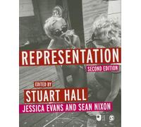 Representation: Cultural Representations and Signifying Practices