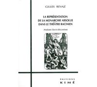 Representation de la Monarchie Absol - analyses socio-discursives - Revaz Gilles - Kime - Livre