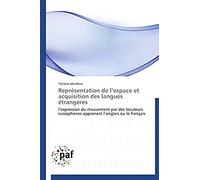 Représentation De L'espace Et Acquisition Des Langues Étrangères
