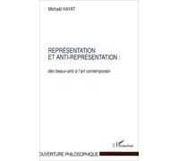 Représentation et anti-représentation : des beaux-arts à l'art contemporain