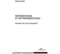 Mickaël Hayat – Représentation et anti-représentation : des beaux-arts à l'art contemporain, broché