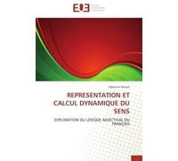 Representation et calcul dynamique du sens - Venant-F - Universitaires Europeennes - broché - Etude