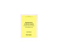 Representation et decision experte : psychologie cognitive de la decision chez les aiguilleurs du ci Psychologie cognitive de la décision chez les aiguilleurs du ciel - André Bisseret - Octares - broc
