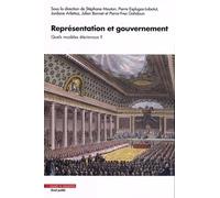 Représentation et gouvernement: Quels modèles électoraux ?