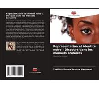 Représentation Et Identité Noire : Discours Dans Les Manuels Scolaires