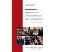 Représentation et représentativité dans les institutions - Olivia Bui-Xuan - Fondation Varenne - broché - Etude