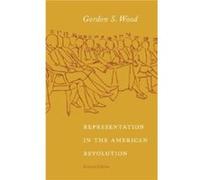 Representation in the American Revolution by Gordon S. Wood Gordon S. Wood (Auteur)